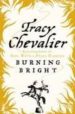 BURNING BRIGHT de CHEVALIER, TRACY 