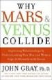 WHY MARS & VENUS COLLIDE de GRAY, JOHN 