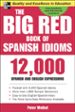 THE BIG RED BOOK OF SPANISH IDIOMS di WEIBEL, PETER 