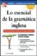LO ESENCIAL DE LA GRAMATICA INGLESA de BAUGH, L. SUE 