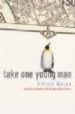 TAKE ONE YOUNG MAN di KELLY, VIVIEN 