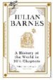 A HISTORY OF THE WORLD IN 10 AND A HALF CHAPTERS de BARNES, JULIAN 