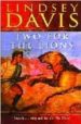 TWO FOR THE LIONS di DAVIS, LINDSEY 