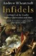 INFIDELS de WHEATCROFT, ANDREW 
