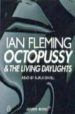 OCTOPUSSY: AND THE LIVING DAYLIGHTS de FLEMING, IAN 