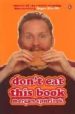 DON'T EAT THIS BOOK de SPURLOCK, MORGAN 