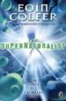 THE SUPERNATURALIST de COLFER, EOIN 