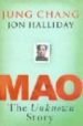 MAO: THE UNKNOWN STORY de CHANG, JUNG  HALLIDAY, JON 