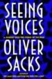SEEING VOICES: A JOURNEY INTO THE WORLD OF THE  DEAF de SACKS, OLIVER 