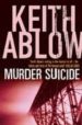 MURDER SUICIDE de ABLOW, KEITH 
