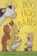 WHAT SHALL WE DO WITH THE BOO HOO BABY? de COWELL, CRESSIDA  GODON, INGRID 
