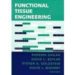 FUNCTIONAL TISSUE ENGINEERING di VV.AA. 
