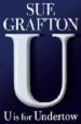 U IS FOR UNDERTOW di GRAFTON, SUE 