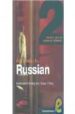 COLLOQUIAL RUSSIAN 2. BOOK AND CASSETTE (THE NEXT STEP IN LANGUAG E LEARNING di KAY, SUSAN E. 
