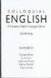 COLLOQUIAL ENGLISH:_THE COMPLETE ENGLISH LANGUAGE COURSE (BOOK+CD +CASSETS) de KING, GARETH 