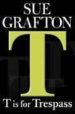 T IS FOR TRESPASS di GRAFTON, SUE 