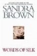 WORDS OF SILK di BROWN, SANDRA 