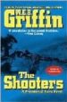 THE SHOOTERS di GRIFFIN, W.E.B. 