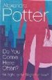 DO YOU COME HERE OFTEN? de POTTER, ALEXANDRA 