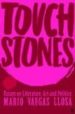 TOUCHSTONES de VARGAS LLOSA, MARIO 