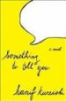 SOMETHING TO TELL YOU di KUREISHI, HANIF 