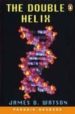 THE DOUBLE HELIX: PERSONAL ACCOUNT OF THE DISCOVERY OF THE STRUCT URE OF DNA (NEVEL 6 ADVANCED) de WATSON, JAMES D. 
