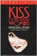 THE KISS OF THE SPIDER WOMAN de PUIG, MANUEL 
