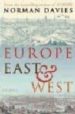 EUROPE EAST AND WEST di DAVIES, NORMAN 