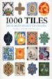 1000 TILES: TWO HOUSAND YEARS OF DECORATIVE CERAMICS di LANG, GORDON 
