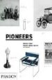 PIONEERS V1: PRODUCTS FROM PHAIDON DESIGN CLASSICS di VV.AA. 