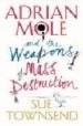 ADRIAN MOLE AND THE WEAPONS OF MASS DESTRUCTION de TOWNSEND, SUE 