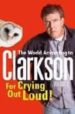FOR CRYING OUT LOUDI di CLARKSON, JEREMY 