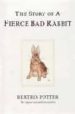 THE STORY OF A FIERCE BAD RABBIT di POTTER, BEATRIX 