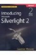 INTRODUCING MICROSOFT SILVERLIGHT 2.0  (2ND ED) di MORONEY, LAURENCE 