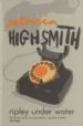RIPLEY UNDER WATER (2ND ED.) de HIGHSMITH, PATRICIA 