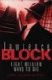 EIGHT MILLION WAYS TO DIE de BLOCK, LAWRENCE 