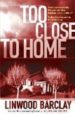 TOO CLOSE TO HOME de BARCLAY, LINWOOD 