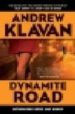DYNAMITE ROAD di KLAVAN, ANDREW 