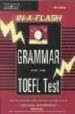 GRAMMAR FOR THE TOEFL TEST IN-A-FLASH di VV.AA. 
