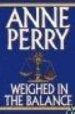 WEIGHED IN THE BALANCE di PERRY, ANNE 