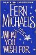 WHAT YOU WISH FOR de MICHAELS, FERN 