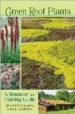 GREEN ROOF PLANTS: A RESOURCE AND PLANTING GUIDE di SNODGRASS, EDMUND 