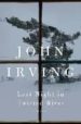 LAST NIGHT IN TWISTED RIVER di IRVING, JOHN 
