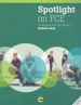 SPOTLIGHT ON FCE (STUDENT BOOK) di VV.AA. 