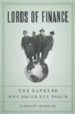 LORDS OF FINANCE: THE BANKERS WHO BROKE THE WORLD di AHAMED, LIAQUAT 