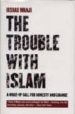 THE TROUBLE WITH ISLAM: A WAKE-UP CALL FOR HONESTY AND CHANGE di MANJI, IRSHAD 