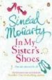 IN MY SISTER S SHOES di MORIARTY, SINEAD 