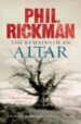 THE REMAINS OF AN ALTAR di RICKMAN, PHIL 