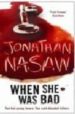 WHEN SHE WAS BAD de NASAW, JONATHAN 
