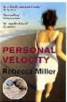 PERSONAL VELOCITY di MILLER, REBECCA 